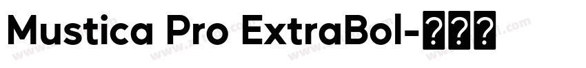Mustica Pro ExtraBol字体转换